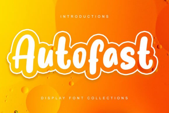 Autofast: A Quirky Display Font for Cheerful Campaigns
