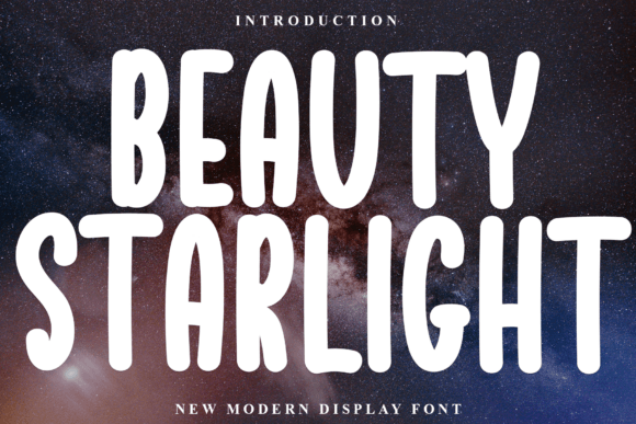 Beauty Starlight: A Premium Display Font for Modern Campaigns
