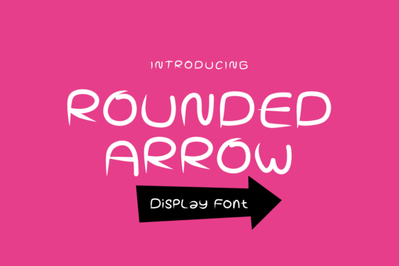 Rounded Arrow Typeface for Editorial Design